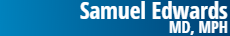 Samuel Edwards, MD, MPH